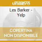 Les Barker - Yelp cd musicale di Les Barker