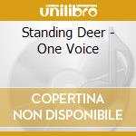 Standing Deer - One Voice cd