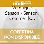 Veronique Sanson - Sanson, Comme Ils L'Imaginent... cd