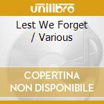 Lest We Forget / Various cd