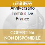 Anniversario Institut De France cd