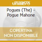 Pogues (The) - Pogue Mahone cd