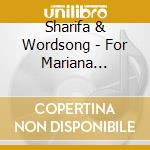 Sharifa & Wordsong - For Mariana [Single-Cd] cd musicale