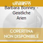 Barbara Bonney - Geistliche Arien cd