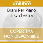 Brani Per Piano E Orchestra cd musicale di GORECKI/LUBIMOV