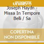 Joseph Haydn - Missa In Tempore Belli / Sa cd