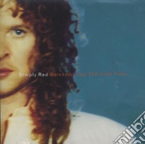 Simply Red - Remembering The First Time cd musicale di Simply Red