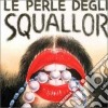 Squallor - Le Perle Degli Squallor cd