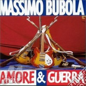 Massimo Bubola - Amore & Guerra cd musicale di Massimo Bubola