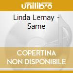 Linda Lemay - Same
