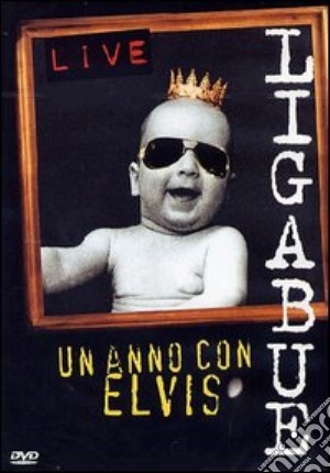 (Music Dvd) Ligabue - Un Anno Con Elvis cd musicale