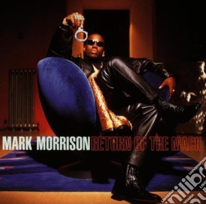 Mark Morrison - Return Of The Mack cd musicale di MORRISON MARK
