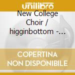 New College Choir / higginbottom - Agnus Dei cd