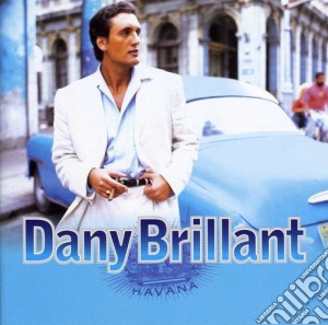 Dany Brillant - Havana cd musicale di Brillant, Dany