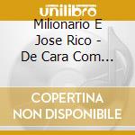 Milionario E Jose Rico - De Cara Com A Saudade cd
