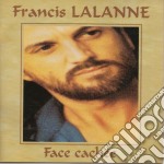 Francis Lalanne - Face Cachee