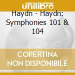 Haydn - Haydn: Symphonies 101 & 104 cd