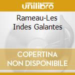 Rameau-Les Indes Galantes cd