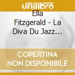 Ella Fitzgerald - La Diva Du Jazz Vocal cd