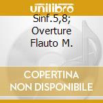Sinf.5,8; Overture Flauto M. cd