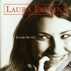 Laura Pausini - Le Cose Che Vivi cd musicale di Laura Pausini