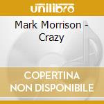 Mark Morrison - Crazy cd