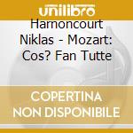 Harnoncourt Niklas - Mozart: Cos? Fan Tutte cd
