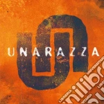 Unarazza - Unarazza cd