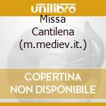Missa Cantilena (m.mediev.it.) cd
