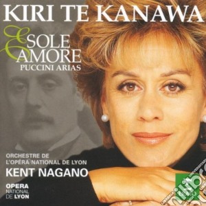 Kiri Te Kanawa: Sole E Amore. Puccini Arias cd musicale di Kiri Te Kanawa