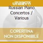 Russian Piano Concertos / Various cd musicale di RACHMA-SCRIABIN-STR