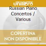 Russian Piano Concertos / Various cd