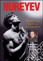 (Music Dvd) Nureyev - Dancing Through Darkness cd