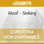 Aloof - Sinking cd