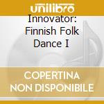 Innovator: Finnish Folk Dance I cd