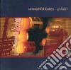 Unsophisticates - Guido cd