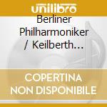 Berliner Philharmoniker / Keilberth Joseph - Symphonies Nos. 5-6-7, Egmont Overture Op. 84, Overture Leonora Iii Op. 72 (2 Cd) cd