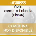 Violin concerto-finlandia (ultima) cd