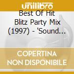 Best Of Hit Blitz Party Mix (1997) - 'Sound Cage Feat. Red Dogg, Mark Morrison' cd