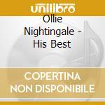 Ollie Nightingale - His Best cd musicale di Ollie Nightingale