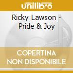 Ricky Lawson - Pride & Joy cd musicale di Ricky Lawson