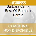 Barbara Carr - Best Of Barbara Carr 2 cd
