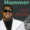 Jaye Hammer - Hammer cd