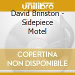 David Brinston - Sidepiece Motel cd
