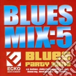 Blues Mix 5: Blues Party cd