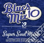 Blues Mix 10: Super Soul Music cd