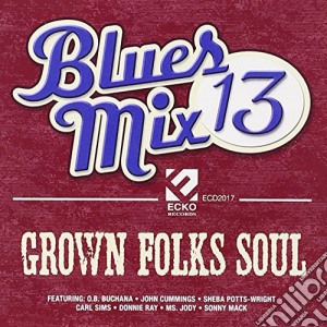 Blues Mix 13: Grown / Various cd musicale
