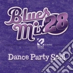 Blues MIX 28: Dance Party Soul / Various cd