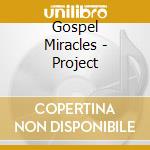 Gospel Miracles - Project cd