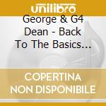 George & G4 Dean - Back To The Basics Again cd musicale di George & G4 Dean
